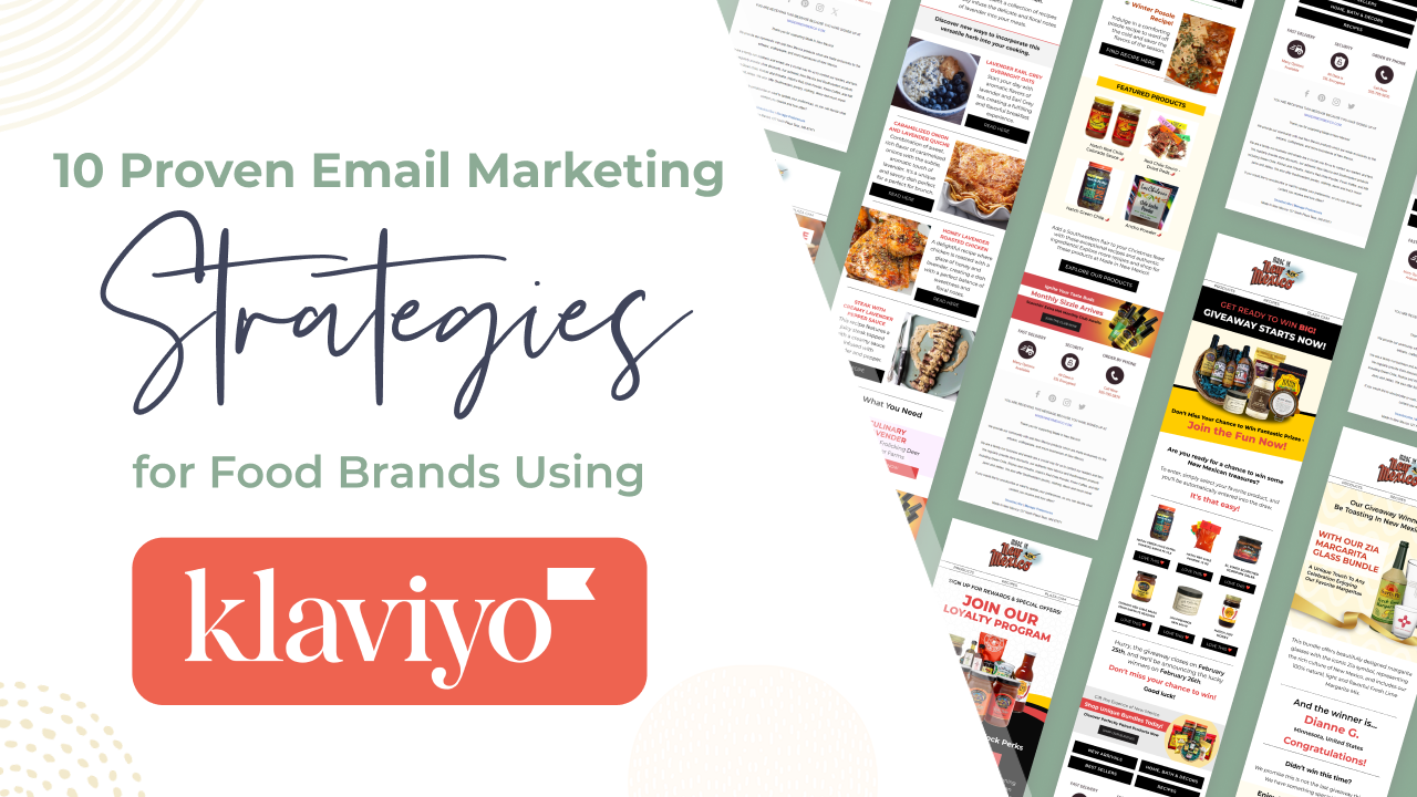 Boosting Your Food Brand's Success with Advanced Email Marketing Strategies Using Klaviyo